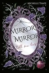 Fester Einband Mirror, Mirror, Tell me Lies von Michelle Thate