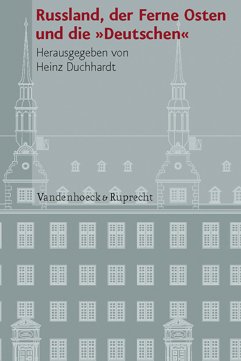 Russland, der Ferne Osten und die »Deutschen«