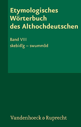 Fester Einband Etymologisches Wörterbuch des Althochdeutschen, Band 8 von 