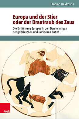 Fester Einband Europa und der Stier oder der Brautraub des Zeus von Konrad Heldmann