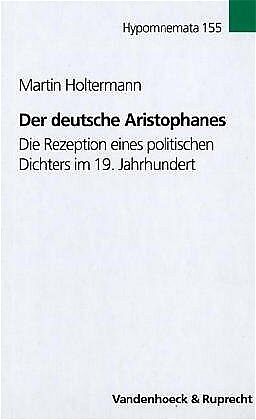 Fester Einband Der deutsche Aristophanes von Martin Holtermann