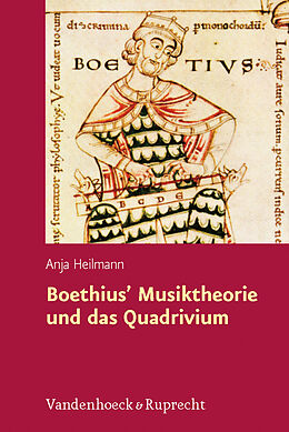 Fester Einband Boethius Musiktheorie und das Quadrivium von Anja Heilmann