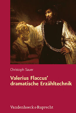 Fester Einband Valerius Flaccus dramatische Erzähltechnik von Christoph Sauer