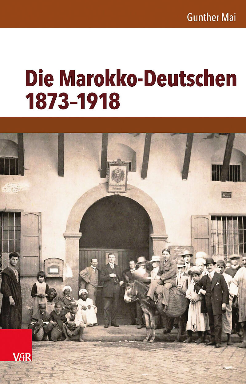 Die Marokko-Deutschen 18731918