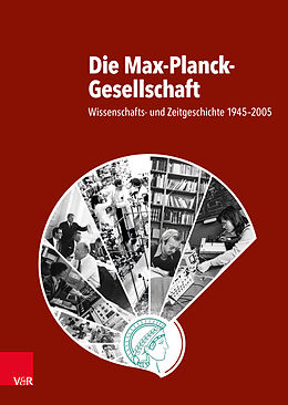 Fester Einband Die Max-Planck-Gesellschaft von 