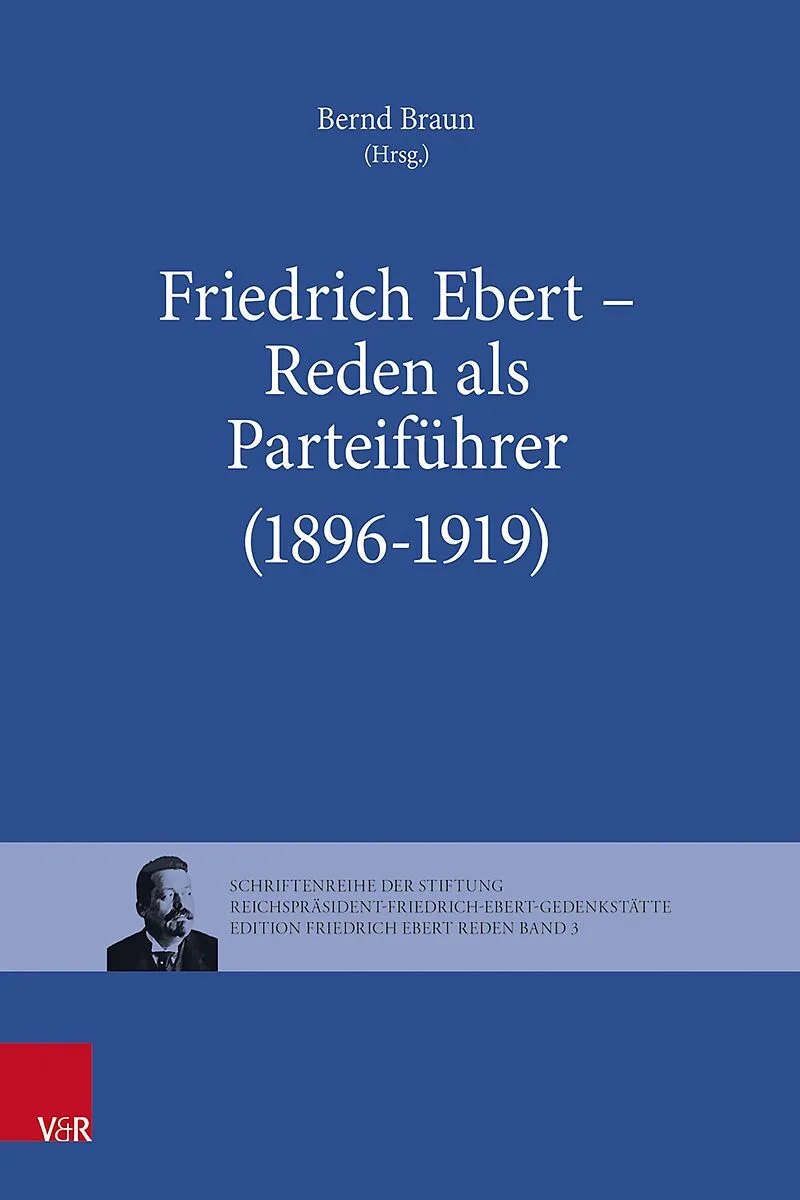 Friedrich Ebert  Reden als Parteiführer (18961919)