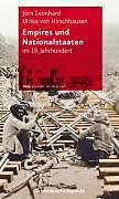 Kartonierter Einband Empires und Nationalstaaten von Jörn Leonhard, Ulrike von Hirschhausen