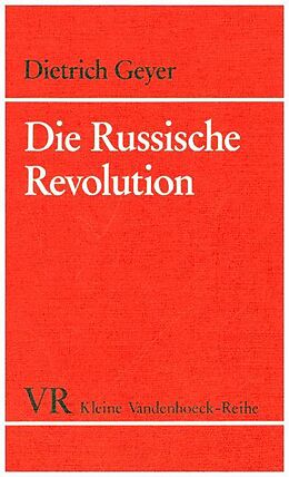 Kartonierter Einband Die Russische Revolution von Dietrich Geyer