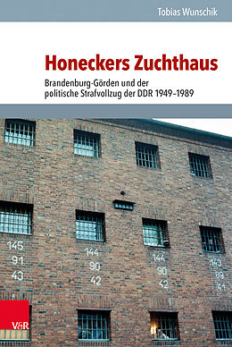 Fester Einband Honeckers Zuchthaus von Tobias Wunschik