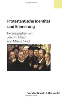 Kartonierter Einband Protestantische Identität und Erinnerung von 