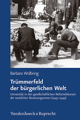 Fester Einband Trümmerfeld der bürgerlichen Welt von Barbara Wolbring