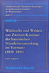 Wahlrecht und Wahlen zur Zweiten Kammer der bayerischen Ständeversammlung im Vormärz (18181845)
