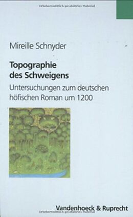 Fester Einband Topographie des Schweigens von Mireille Schnyder