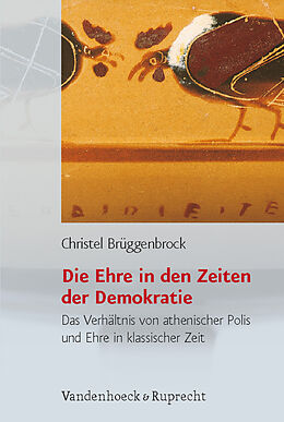 Fester Einband Die Ehre in den Zeiten der Demokratie von Christel Brüggenbrock