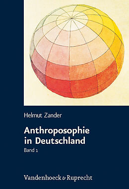 Kartonierter Einband Anthroposophie in Deutschland von Helmut Zander
