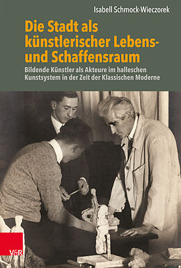 Fester Einband Die Stadt als künstlerischer Lebens- und Schaffensraum von Isabell Schmock-Wieczorek