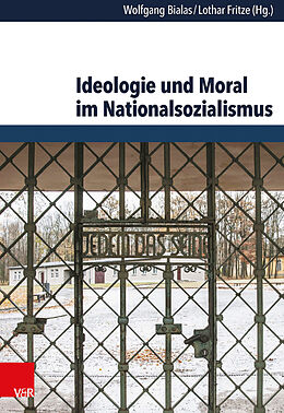 Fester Einband Ideologie und Moral im Nationalsozialismus von 
