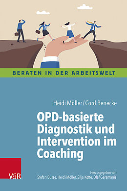 Kartonierter Einband OPD-basierte Diagnostik und Intervention im Coaching von Heidi Möller, Cord Benecke