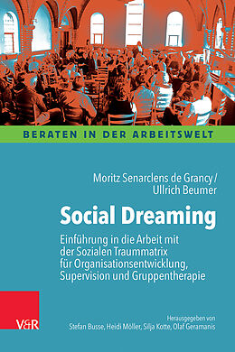Kartonierter Einband Social Dreaming von Moritz Senarclens de Grancy, Ullrich Beumer