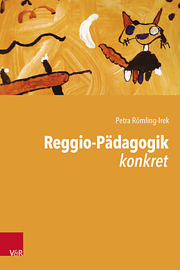 Kartonierter Einband Reggio-Pädagogik konkret von Petra Römling-Irek