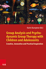 Kartonierter Einband Group Analysis and Psychodynamic Group Therapy with Children and Adolescents von 