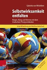 Kartonierter Einband Selbstwirksamkeit entfalten von Gabriela von Witzleben