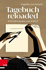 Fester Einband Tagebuch reloaded von Angelika von Aufseß