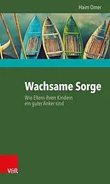 Kartonierter Einband Wachsame Sorge von Haim Omer