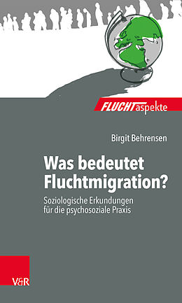Paperback Was bedeutet Fluchtmigration? von Birgit Behrensen