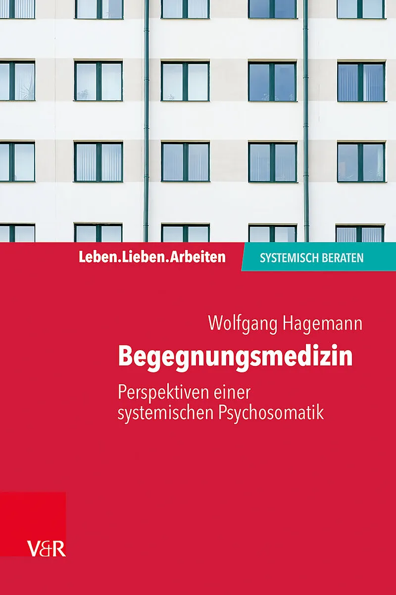 Begegnungsmedizin  Perspektiven einer systemischen Psychosomatik
