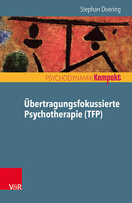 Kartonierter Einband Übertragungsfokussierte Psychotherapie (TFP) von Stephan Doering