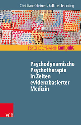 Paperback Psychodynamische Psychotherapie in Zeiten evidenzbasierter Medizin von Christiane Steinert, Falk Leichsenring