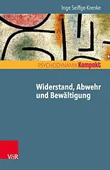 Kartonierter Einband Widerstand, Abwehr und Bewältigung von Inge Seiffge-Krenke
