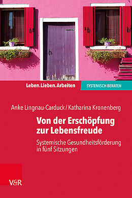 Kartonierter Einband Von der Erschöpfung zur Lebensfreude von Anke Lignau-Carduck, Katharina Kronenberg