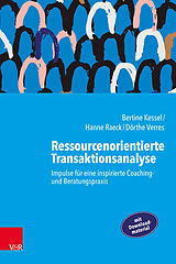Kartonierter Einband Ressourcenorientierte Transaktionsanalyse von Bertine Kessel, Hanne Raeck, Dörthe Verres