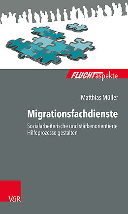 Kartonierter Einband Migrationsfachdienste von Matthias Müller