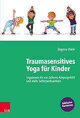Kartonierter Einband Traumasensitives Yoga für Kinder von Dagmar Härle