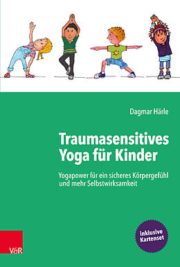 Kartonierter Einband Traumasensitives Yoga für Kinder von Dagmar Härle
