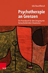 Kartonierter Einband Psychotherapie an Grenzen von Udo Rauchfleisch