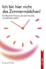 Kartonierter Einband Ich bin hier nicht das Zimmermädchen! von Kristina Priller