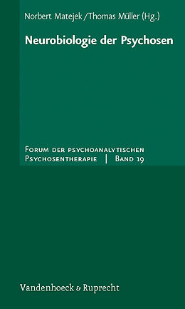 Kartonierter Einband Neurobiologie der Psychosen von 