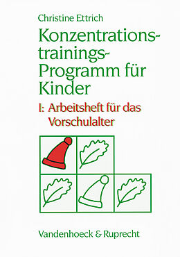 Kartonierter Einband Konzentrationstrainings-Programm für Kinder. I: Vorschulalter von Christine Ettrich