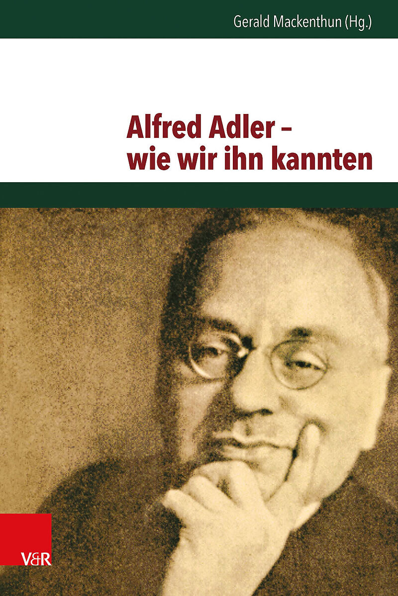 Alfred Adler  wie wir ihn kannten