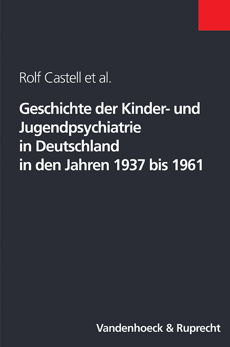 Geschichte der Kinder- und Jugendpsychiatrie in Deutschland in den Jahren 1937 bis 1961