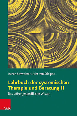 Couverture cartonnée Lehrbuch der systemischen Therapie und Beratung II de Jochen Schweitzer, Arist von Schlippe