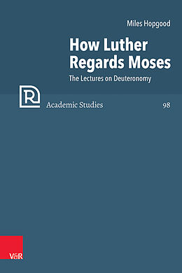 Livre Relié How Luther Regards Moses de Miles Hopgood