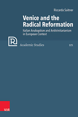 Livre Relié Venice and the Radical Reformation de Riccarda Suitner