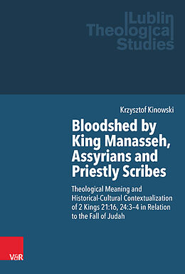 Livre Relié Bloodshed by King Manasseh, Assyrians and Priestly Scribes de Krzysztof Kinowski