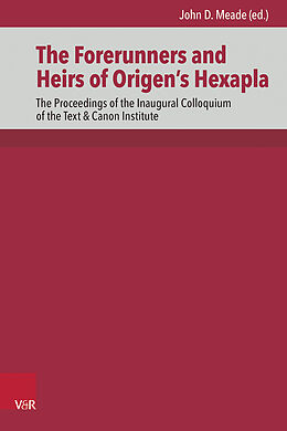 Livre Relié The Forerunners and Heirs of Origen's Hexapla de 