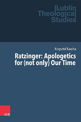 Livre Relié Ratzinger: Apologetics for (not only) Our Time de Krzysztof Kaucha